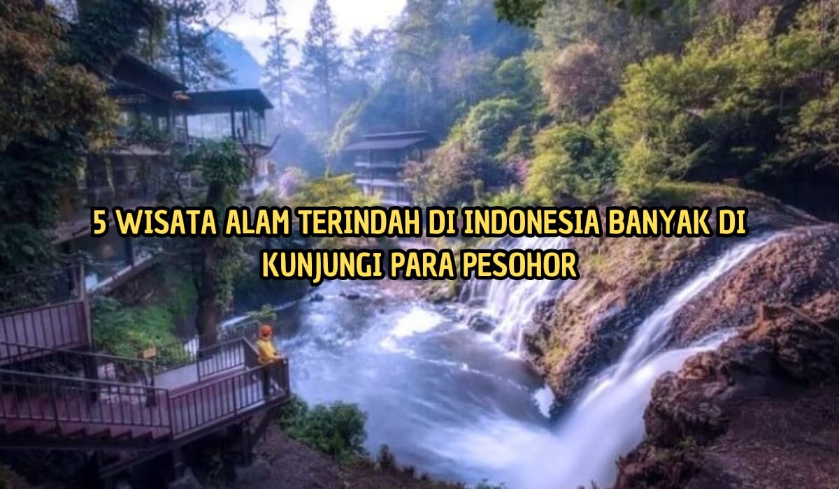 5 Tempat Wisata di Indonesia yang Pernah Jadi Lokasi Syuting Film Holywood, Pesohor Dunia Juga Pernah Kesini!