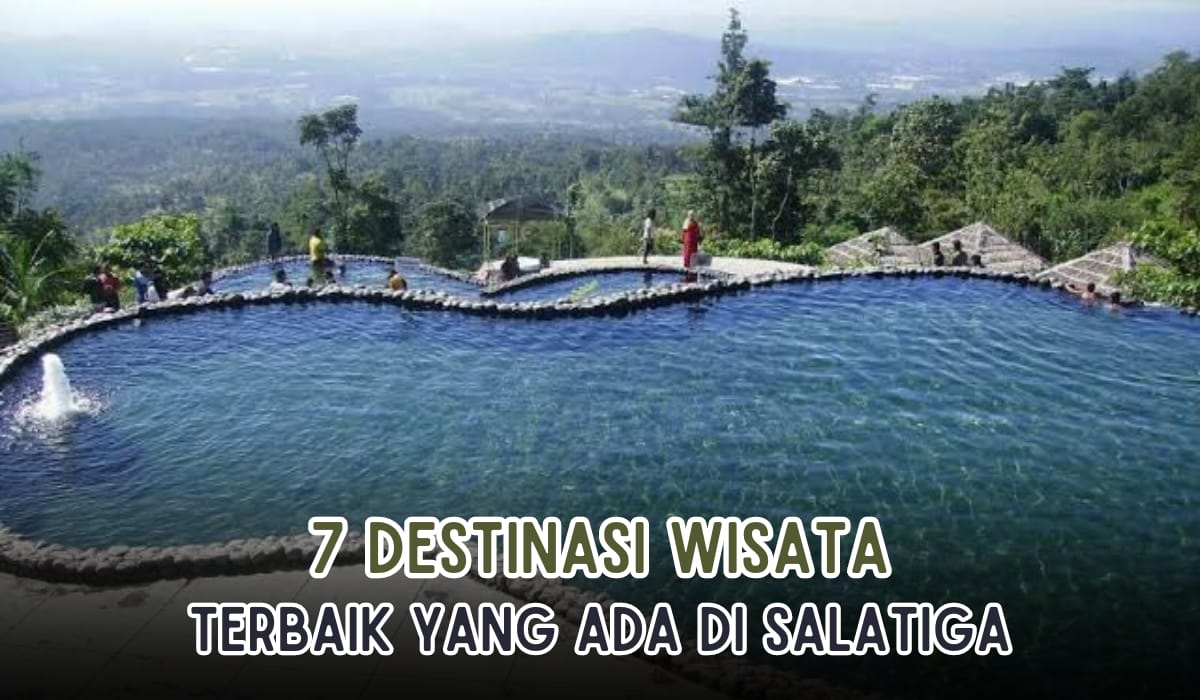 7 Destinasi Wisata Liburan Tahun 2023 di Salatiga, Ada Pohon Cinta yang Konon Bikin Pasangan Makin Langgeng