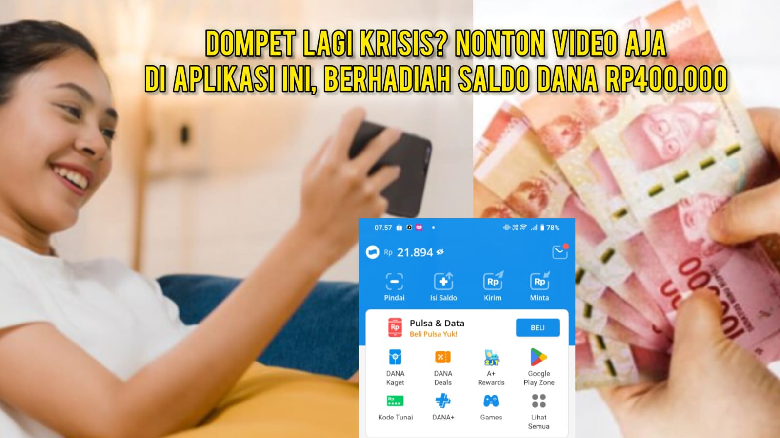 Dompet Lagi Krisis? Nonton Video Aja di Aplikasi Ini, Berhadiah Saldo DANA Rp400.000, Cobalah!