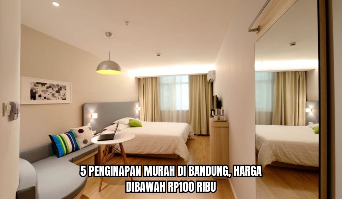 5 Hotel Murah di Bandung dengan Tarif di Bawah Rp100 Ribu, Salah Satunya Dekat Tempat Wisata 