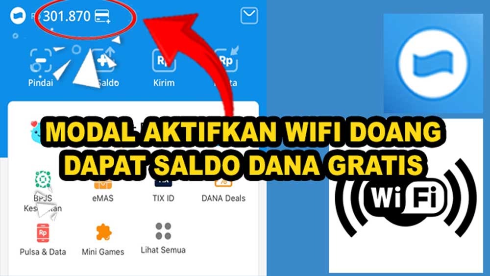 Modal Aktifkan Wifi Doang, Saldo DANA Gratis Rp200.000 Siap Menantimu, Yuk Cobain Sekarang