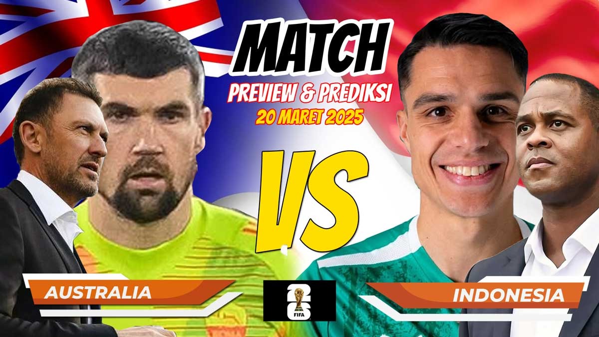 Prediksi Australia vs Indonesia: Pembuktian Taktik Patrick Kluivert di Kualifikasi AFC Piala Dunia 2026