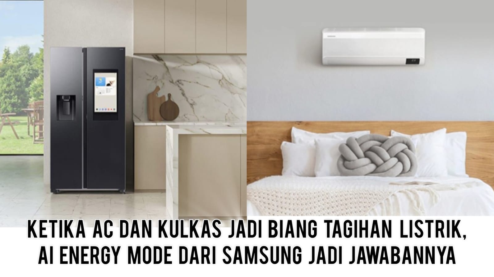 Bye Tagihan Listrik Bengkak! Samsung Hadirkan AI Energy Mode di AC WindFree & Kulkas Bespoke AI