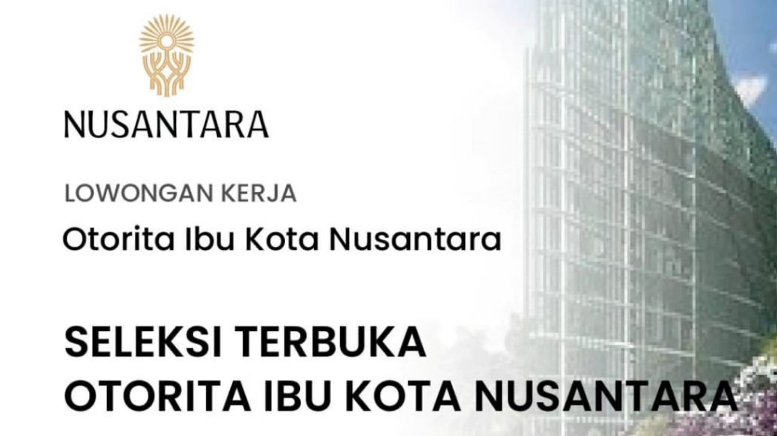 Lowongan Kerja Otorita Ibu Kota Nusantara (Nusantara Capital Authority) 