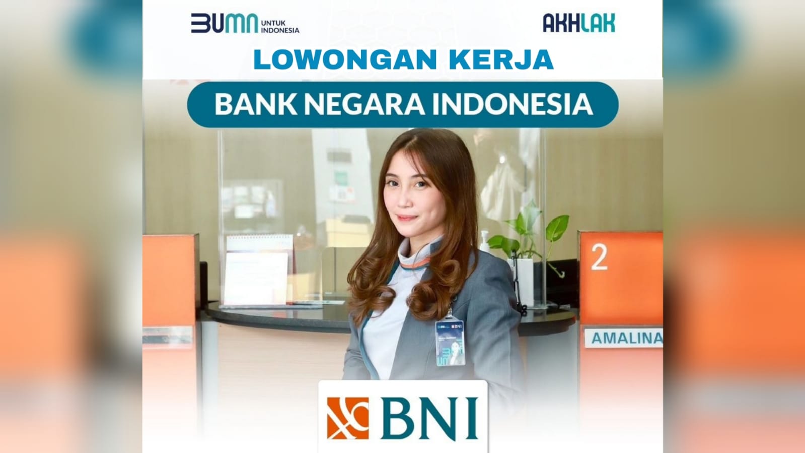 Lowongan Kerja BUMN Bank Negara Indonesia (BNI) Lulusan SMA SMK D3 S1 Semua Jurusan, Begini Cara Lamarnya!