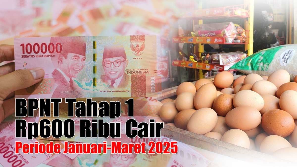 UPDATE TERBARU 27 Januari 2025! BPNT Tahap 1 Bansos Sembako Sudah Diproses, Dana Rp600 Ribu Cair untuk 3 Bulan