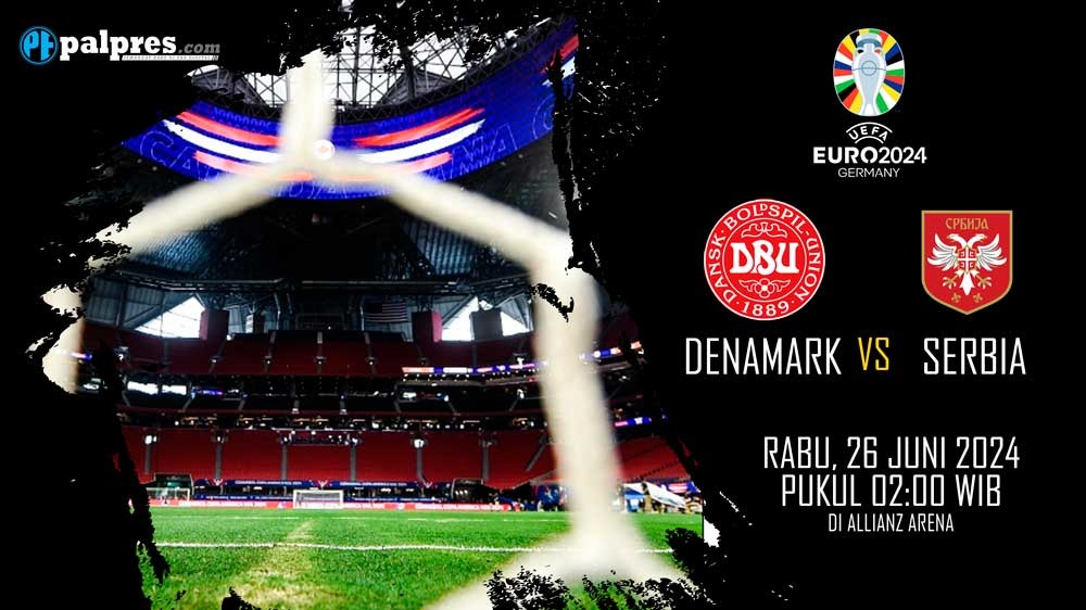 Euro 2024 Preview Laga Pamungkas Group C Denmark vs Serbia 