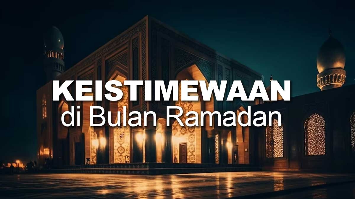 Apa Keistimewaan Bulan Ramadan yang Semestinya Kita Raih? Begini Kata Ustaz Firanda Andirja