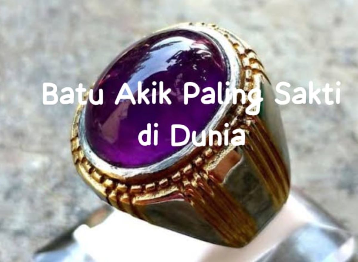 4 Batu Akik Paling Sakti di Dunia, Nomor 3 Bikin Kaya Raya dan Anti Pelet, Kamu Sudah Punya?