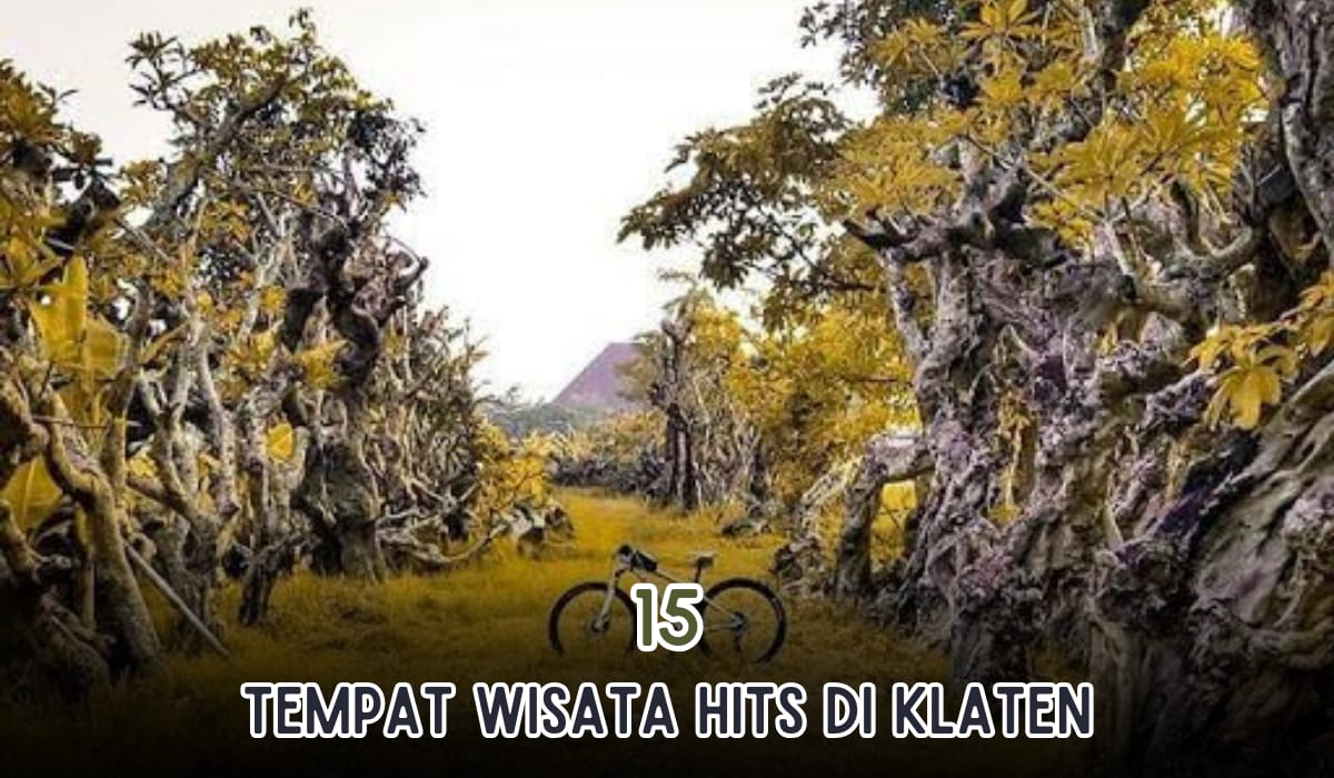 15 Tempat Wisata Paling Hits di Klaten, Lengkap Mulai Air Terjun hingga Candi, Ini Lokasi dan HTM-nya