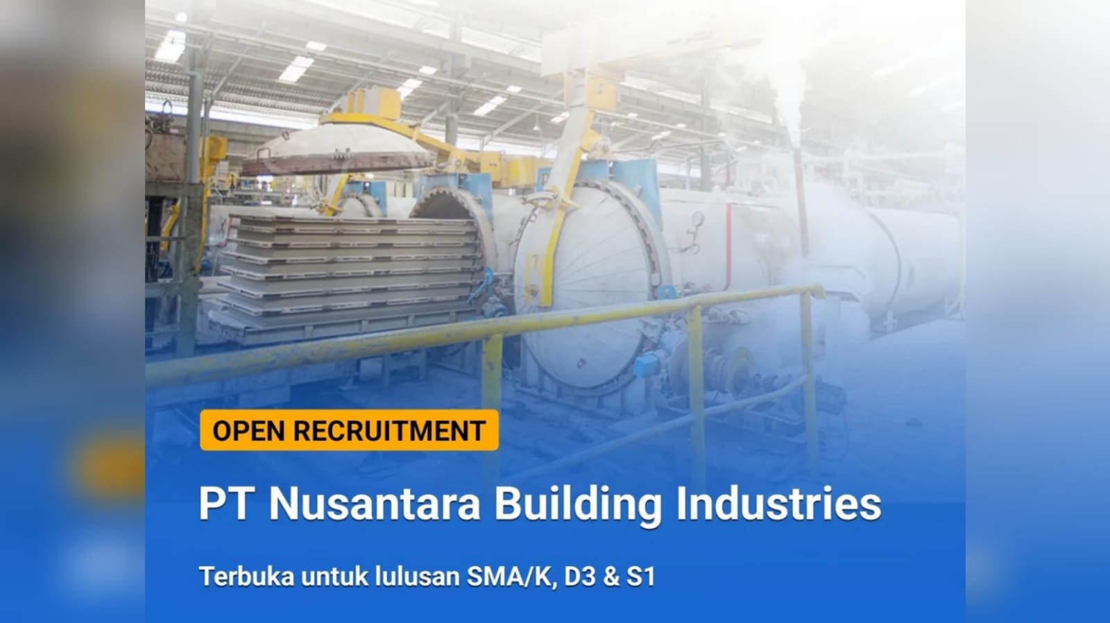 Lowongan Kerja PT Nusantara Building Industries Tersedia 18 Posisi Jabatan