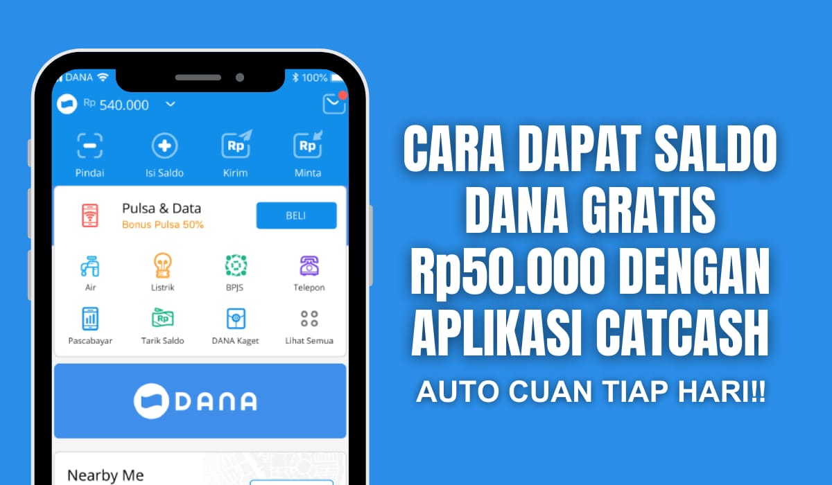 Buktikan Sekarang! Begini Cara Mendapatkan Saldo DANA Gratis Rp50 Ribu dari Aplikasi CatCash!