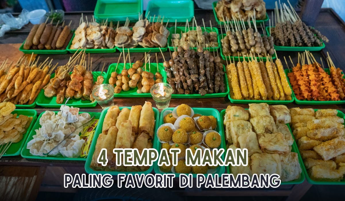 4 Tempat Makan Favorit yang Ada di Kota Palembang, Harga Murah Rasa Bintang Lima!