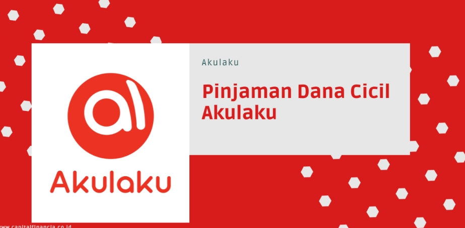 Gak Pake Ribet! Pinjaman Rp1.000.00 di Akulaku Tanpa Bunga dan Langsung Cair Hitungan Menit