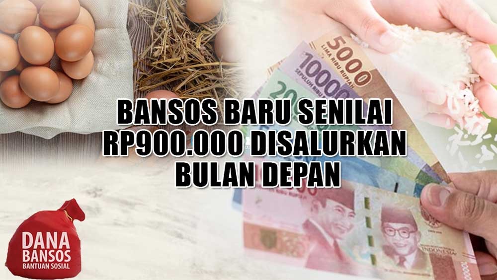 Bansos Baru Senilai Rp900.000 Disalurkan Bulan Depan, Ini Cara Dapatnya