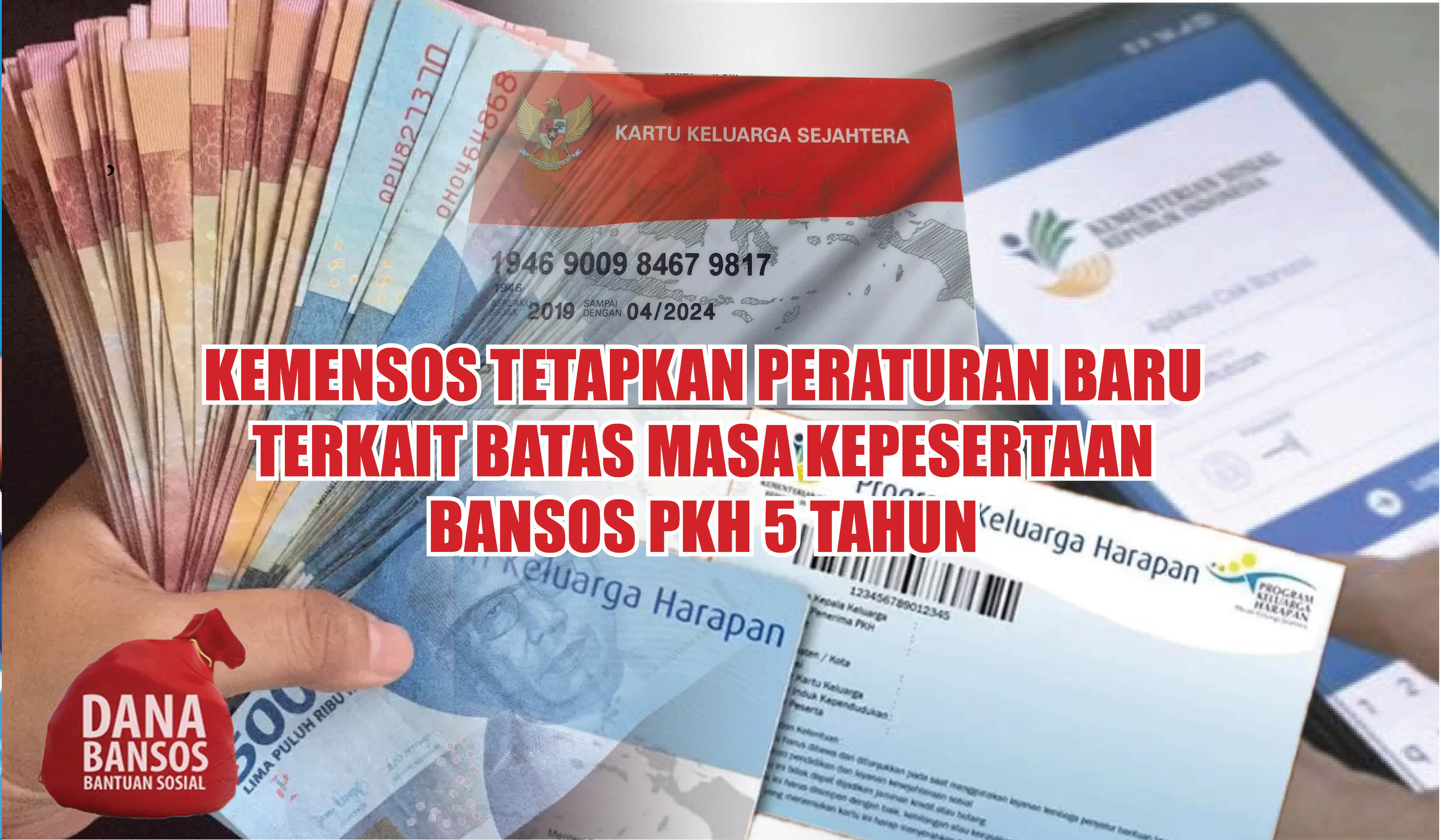 Kemensos Tetapkan Aturan Baru, Batas Masa Kepesertaan Bansos PKH 5 ...