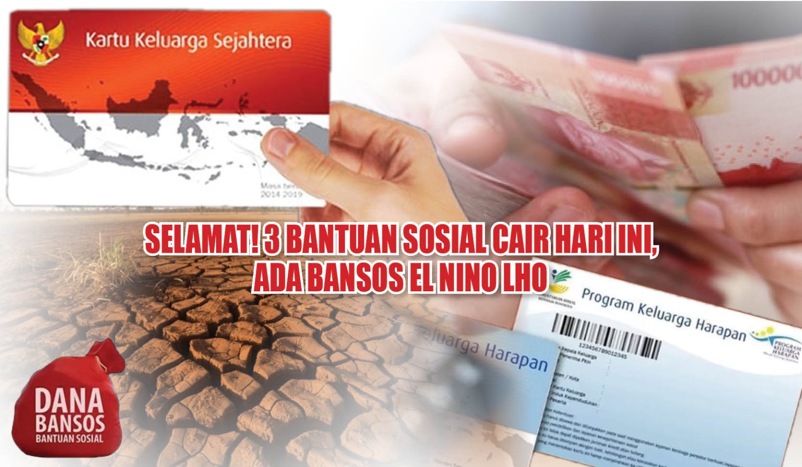 SELAMAT, 3 Bantuan Sosial Cair Hari Ini, Ada Bansos El Nino Lho!