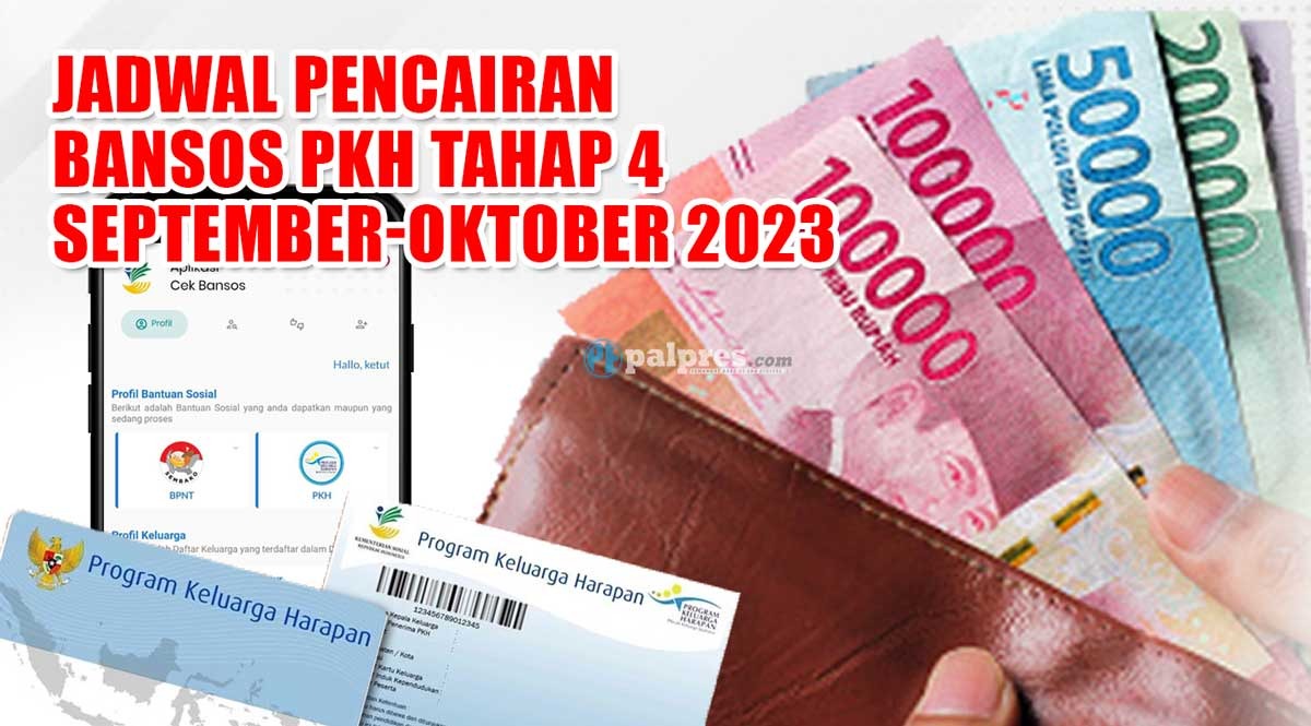 CATAT! Jadwal Pencairan Bansos PKH Tahap 4 September-Oktober 2023, KPM Terima Rp150 Ribu hingga Rp500 Ribu 