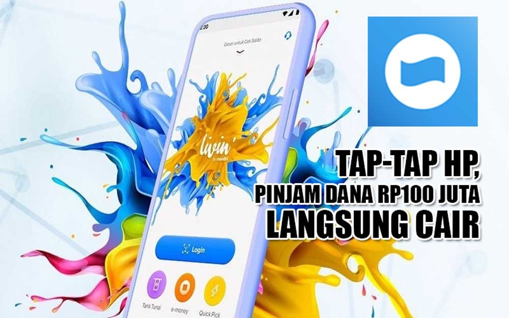 Cuman Tekan-tekan HP, Pinjaman Rp100 Juta di Livin by Mandiri Langsung Cair. Ini Trik Cepat ACC!