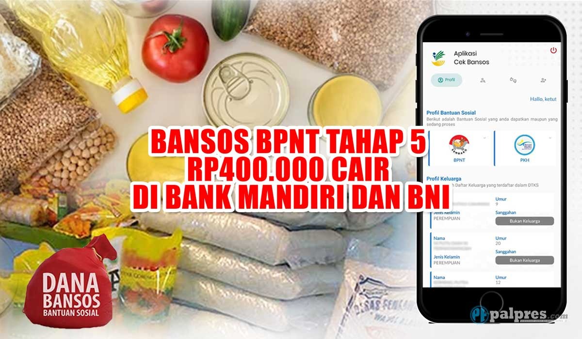 HORE! Bansos BPNT Tahap 5 Rp400.000 Cair di Bank Mandiri dan BNI, KPM Dapat BLT Tambahan Uang Gratis 