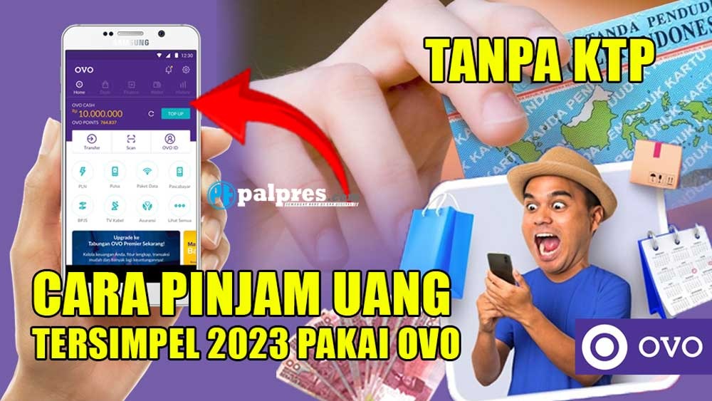 Real Tanpa KTP, Cara Pinjam Uang Tersimpel 2023 pakai OVO, Langsung Cair Rp10 Juta