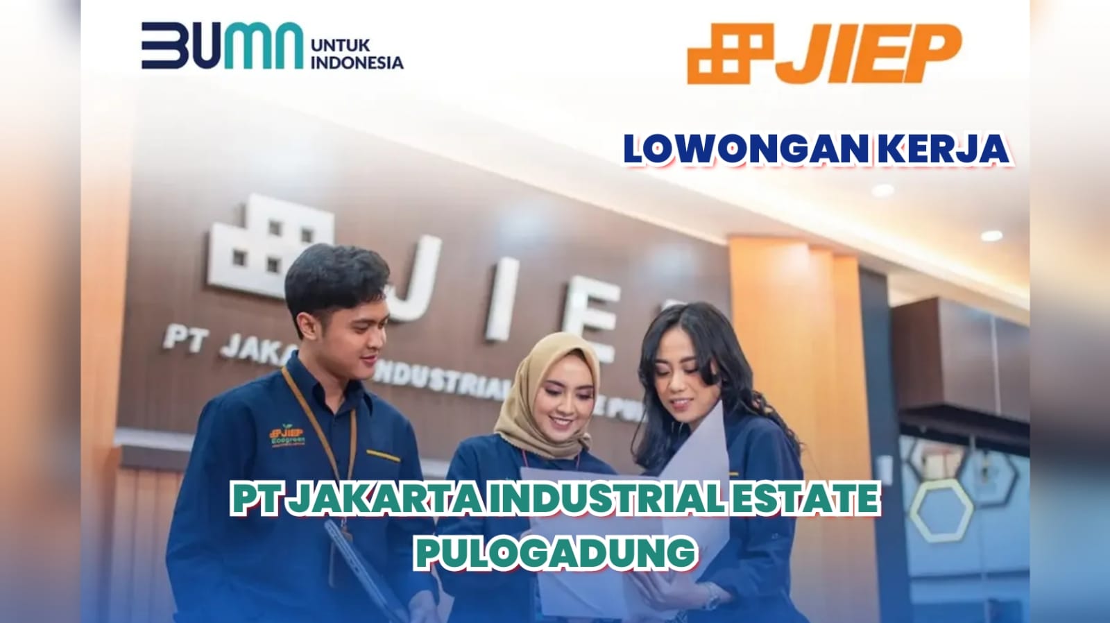 Lowongan Kerja BUMN PT Jakarta Industrial Estate Pulogadung untuk Semua Jurusan, Ini Posisinya