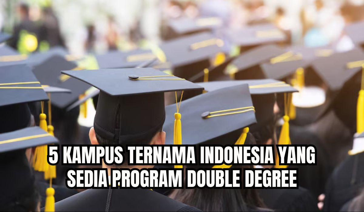 5 Kampus Ternama di Indonesia yang Memiliki Program Double Degree, Kampus Mana Saja?