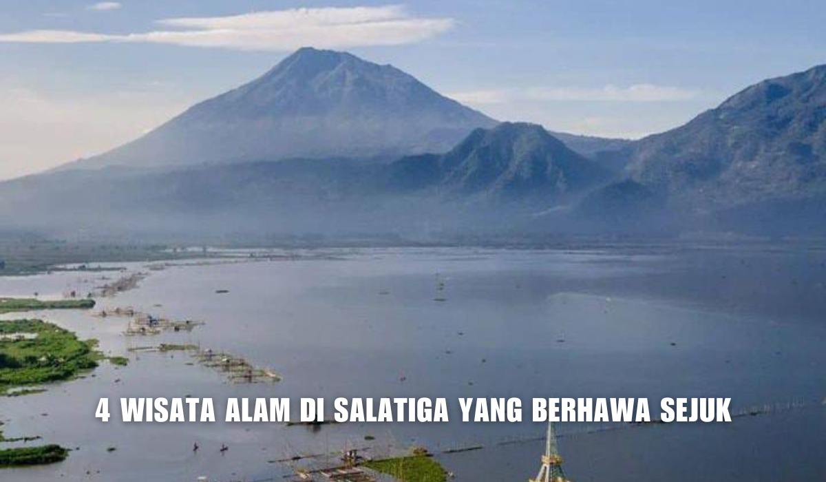 Alternatif Libur Long Weekend, Inilah 4 Wisata Alam di Salatiga yang Berhawa Sejuk dengan View Gunung