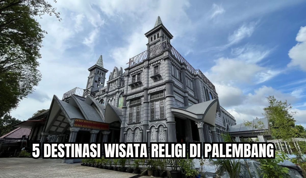 Bikin Hati Adem, Inilah 5 Destinasi Wisata Religi di Palembang yang Menyimpan Banyak Berjuta Sejarah!