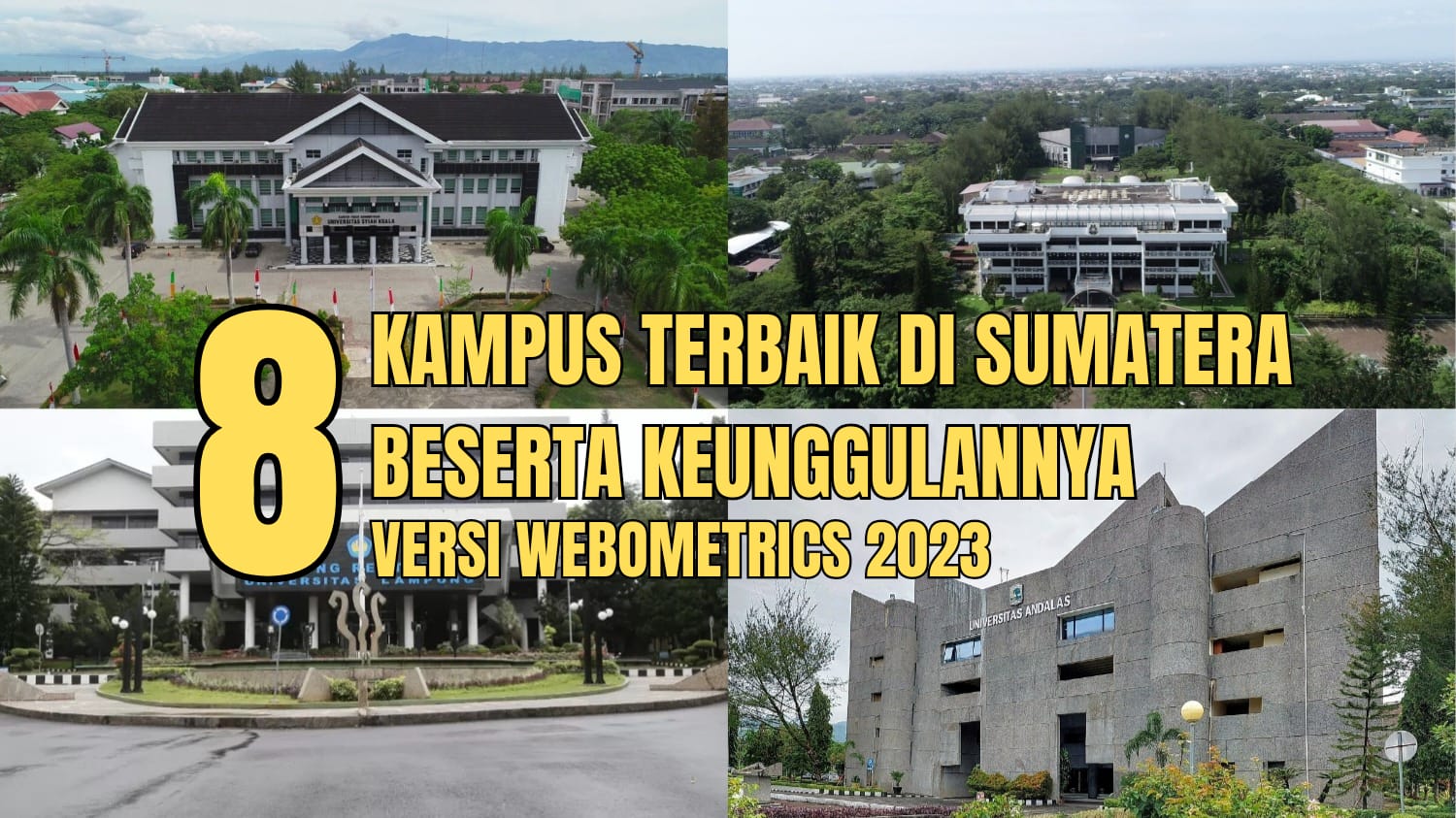 8 Kampus Terbaik di Sumatera versi Webometrics 2023, Apa Saja Keunggulannya?