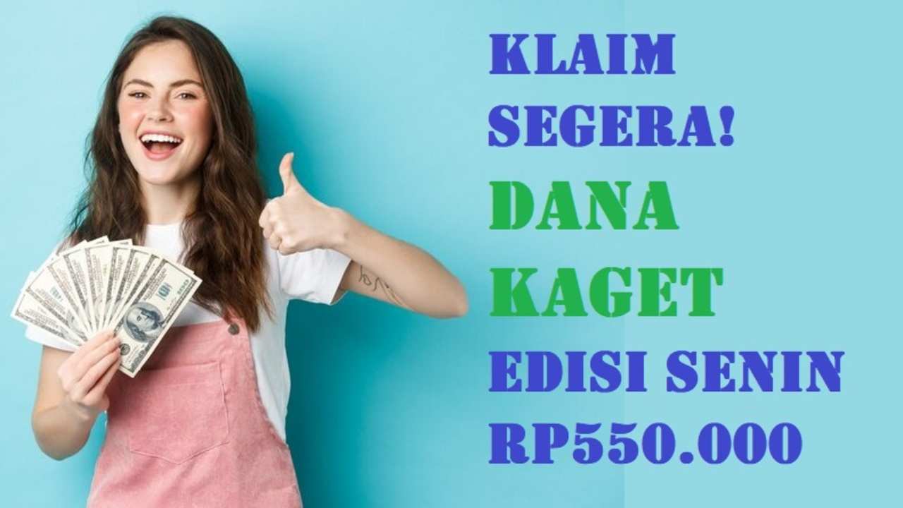 Saldo DANA Gratis Rp550.000 Senin 12 Mei 2025, Auto Ditransfer ke e-Wallet Kamu, Klaim Sekarang Juga!