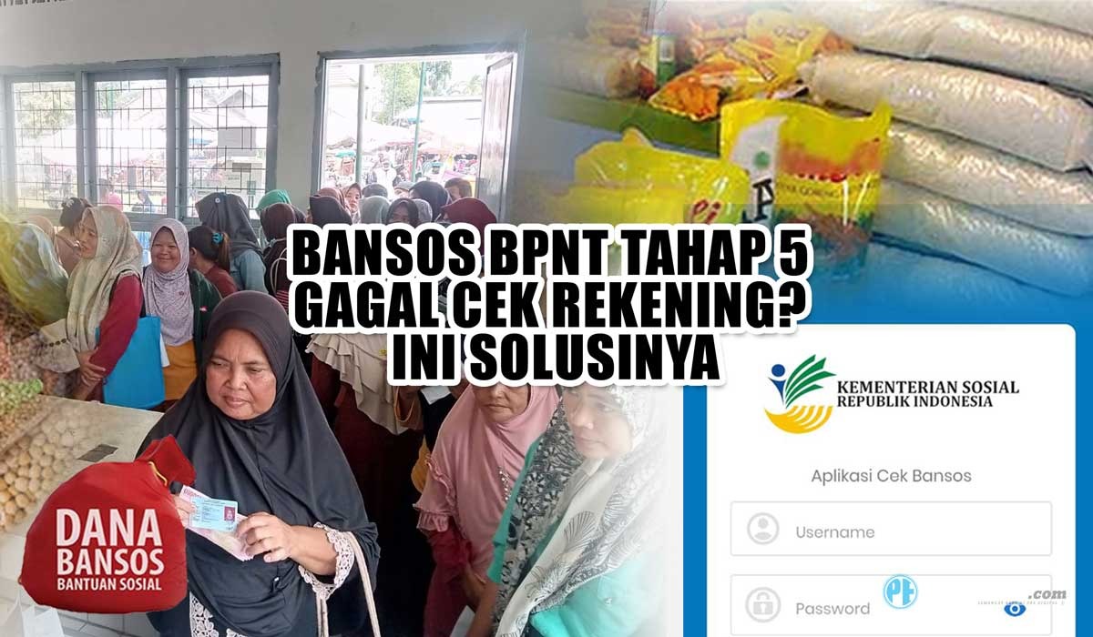 Bansos BPNT Tahap 5 Gagal Cek Rekening? Ini Solusinya Agar Dana Bisa ...