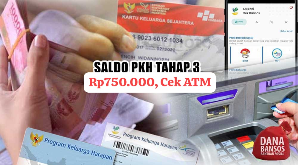 ALHAMDULILLAH, Saldo Bansos PKH Tahap 3 Rp750.000 Cair Lewat ATM, Cek Daerahnya di Sini