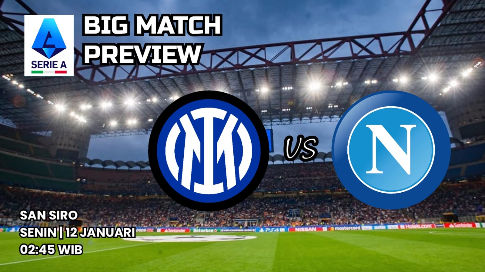 Big Match Inter Milan vs Napoli: Preview Pertandingan Liga Serie A, Susunan Pemain dan Prediksi 