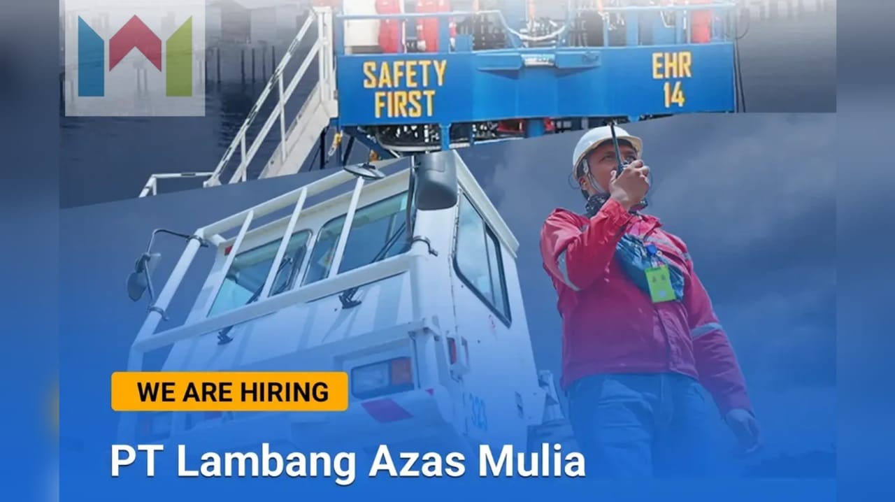 3 Lowongan Kerja Terbaru PT Lambang Azas Mulia, Apa Saja Posisi dan Syaratnya?