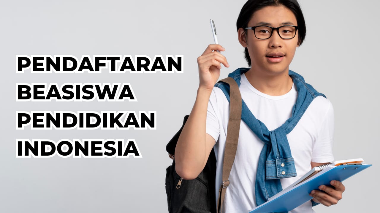 Buruan Daftar Beasiswa Pendidikan Indonesia, Ada Dana Rp5,6 Juta, Begini Caranya