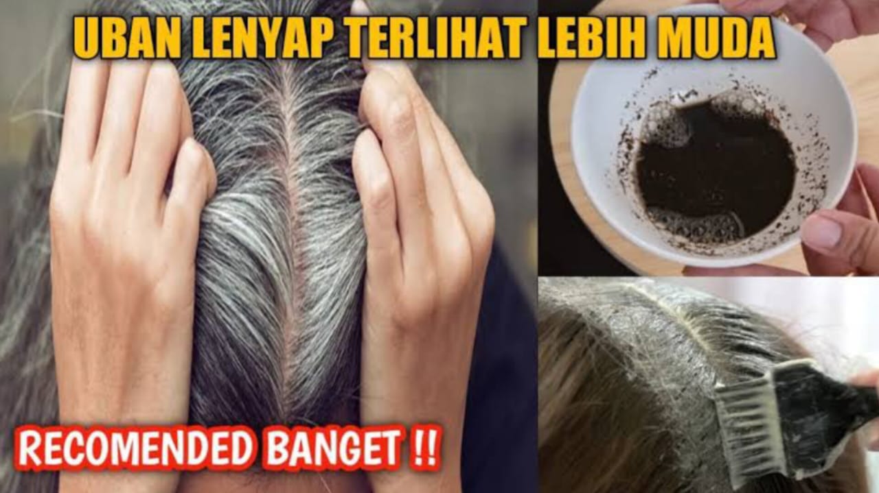 11 Cara Menghilangkan Uban di Usia Muda dengan Bahan Alami yang Tersedia di Rumah, Ampuh dan No Ribet!