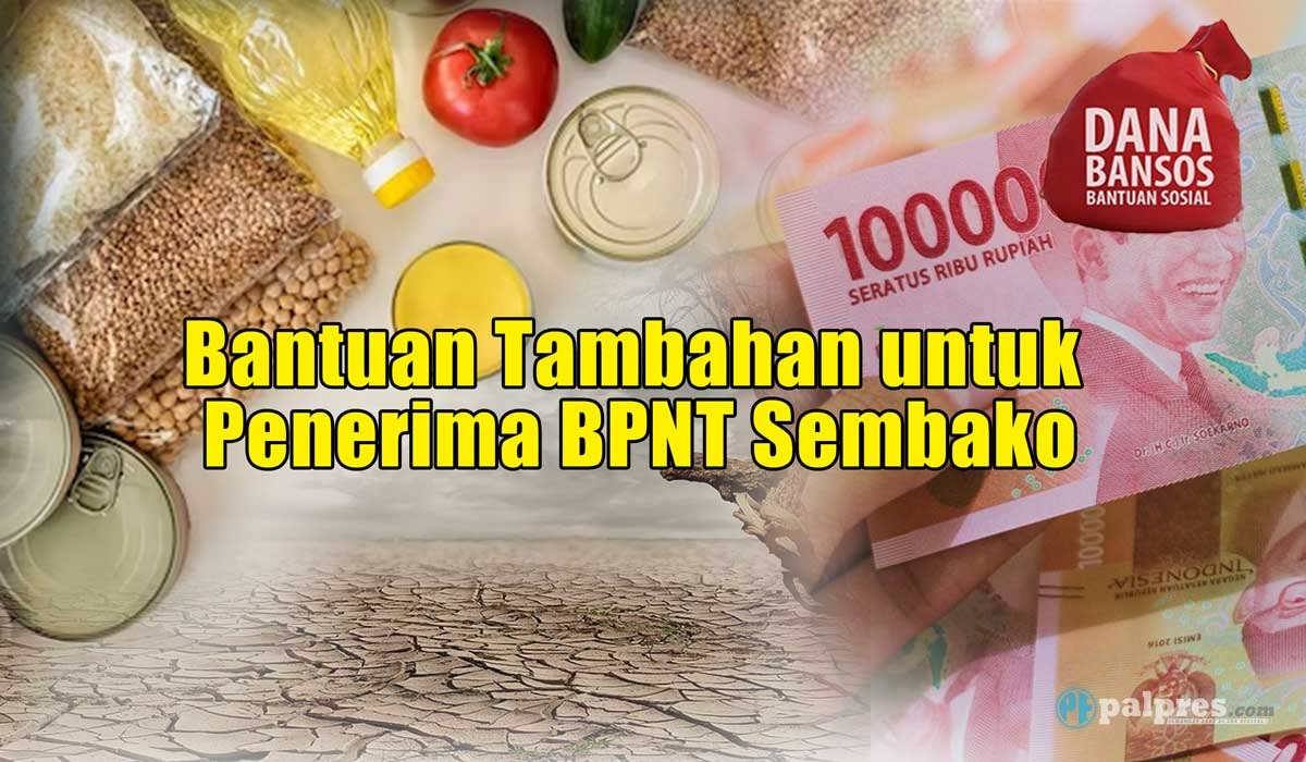 Alhamdulillah! Ada Tambahan Rp1.200.000 untuk KPM BPNT Sembako, Cek Info Lengkapnya!