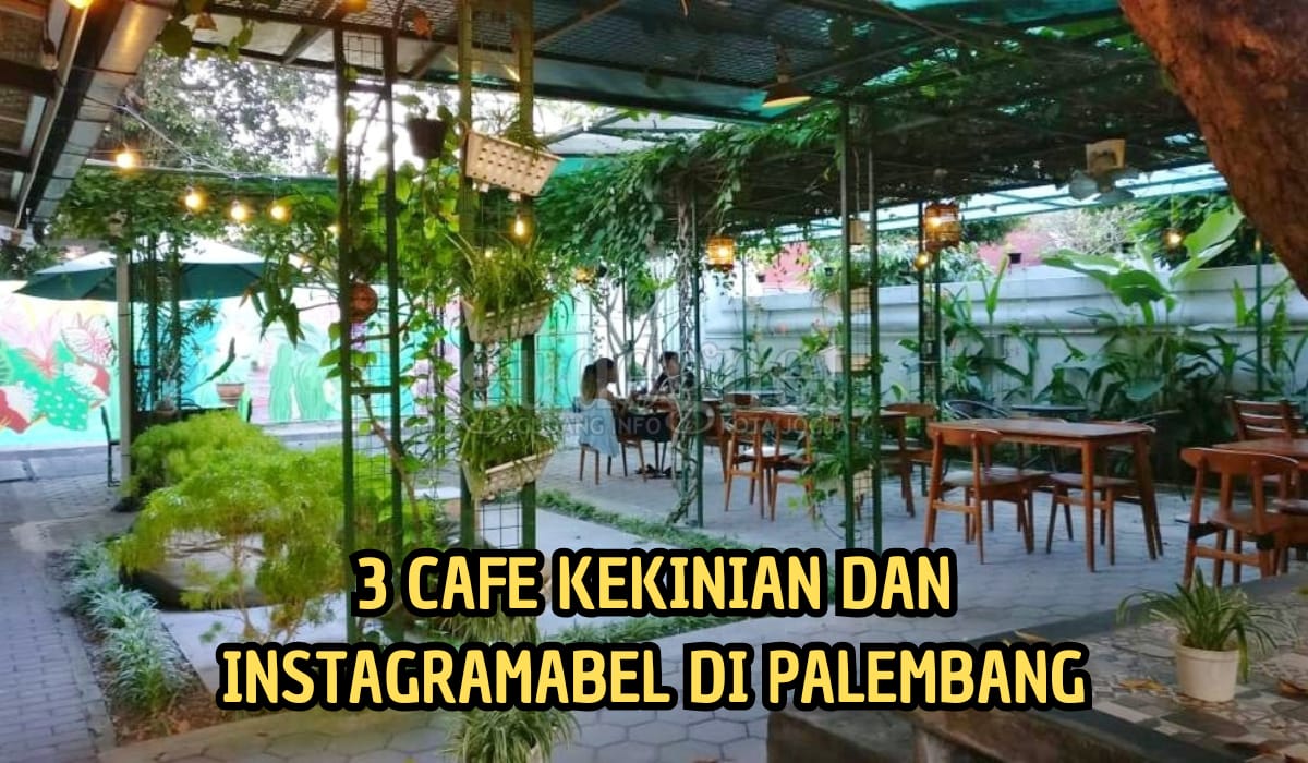 3 Cafe Kekinian di Kota Palembang, Banyak Spot Foto Instagramable, Menunya Unik dan Berkelas!