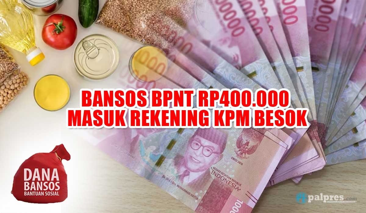 Rezeki Berlimpah, Bansos BPNT Rp400.000 Masuk Rekening KPM Besok, Siapkan ATM Anda
