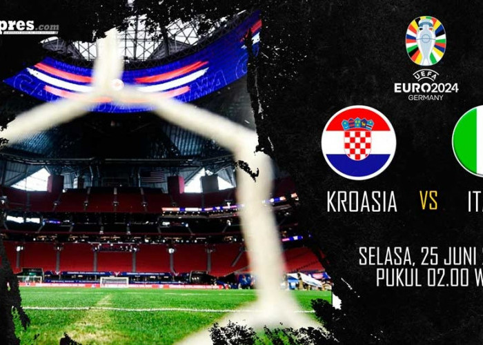 Prediksi dan Preview Laga Kroasia vs Italia Euro 2024 Fase Grup 