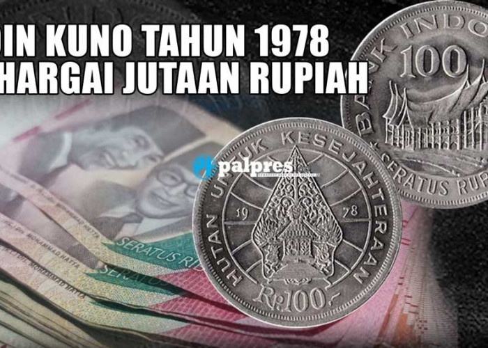 Bongkar Celenganmu, Koin Kuno Tahun 1978 Dihargai Jutaan Rupiah, Punya?