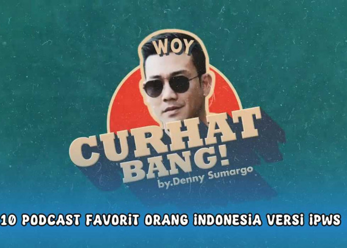 10 TOP Podcast Terfavorit di Indonesia Versi IPWS, Close The Door Kalah Pamor dengan Denny Sumargo