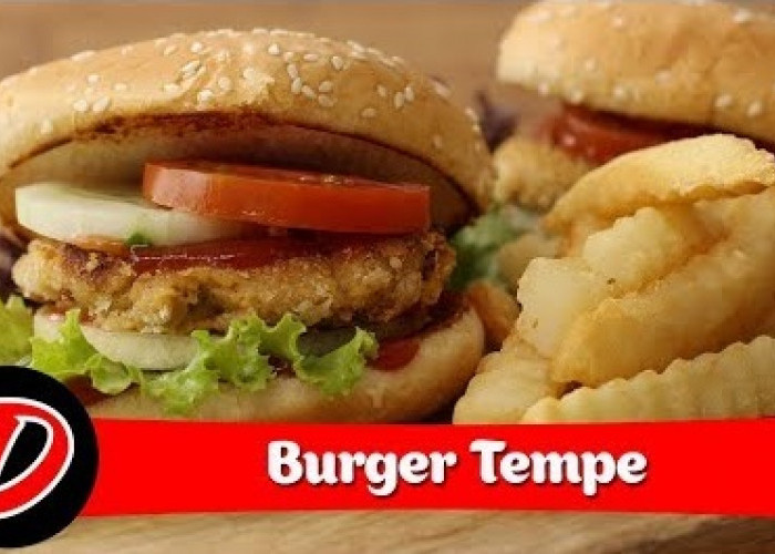 Tidak Kalah Enak dari Burger Daging, Bikin Yuk Burger Tempe Nikmatnya Sampai Ujung Lidah