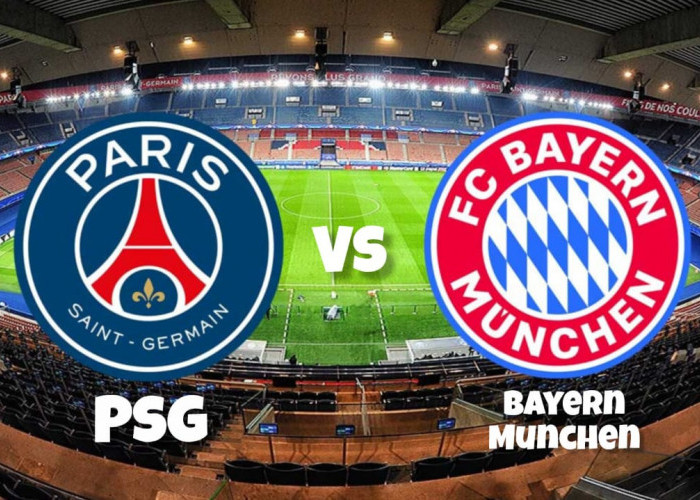 Liga Champions Paris Saint-Germain vs Bayern Munich - Prediksi dan Susunan Pemain
