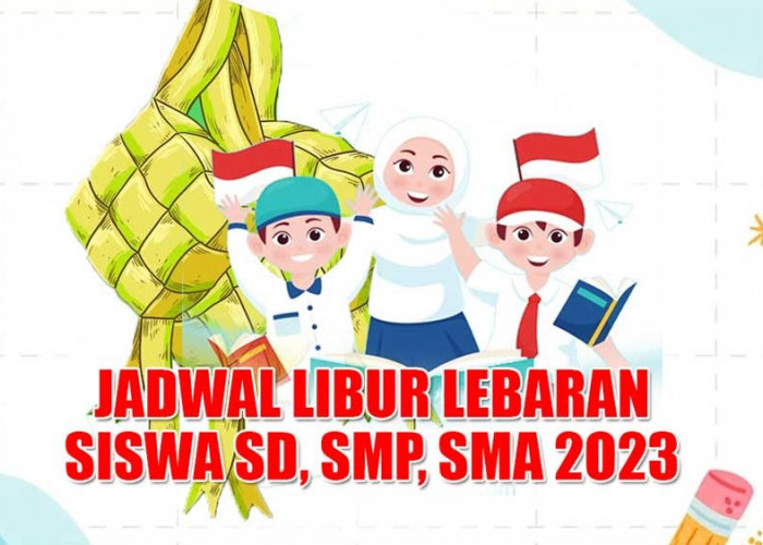 Jadwal Libur Lebaran Siswa SD, SMP, SMA 2023, Catat Tanggalnya Sebelum Mudik!