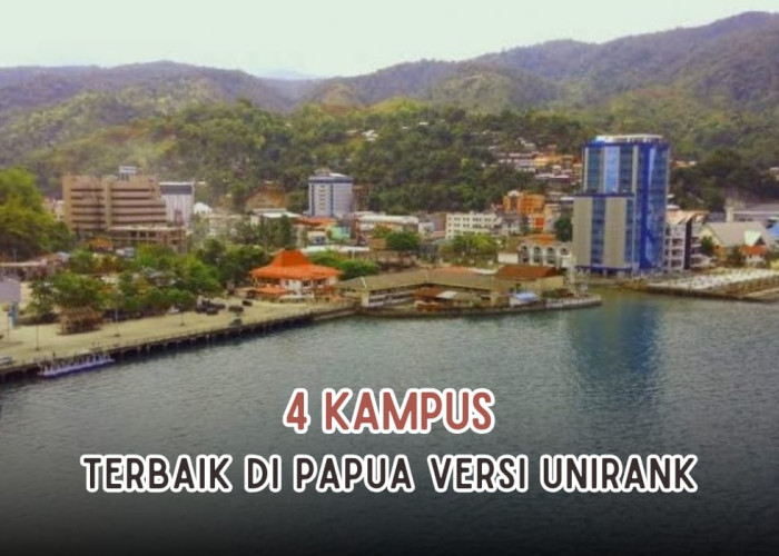 4 Kampus Terbaik di Papua versi UniRank, Tertarik Masuk?