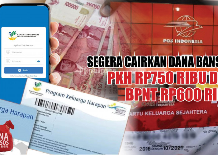 Segera Cairkan Dana Bansos PKH Rp750 Ribu dan BPNT Rp600 Ribu, Sebelum Lewat Tanggal Ini!