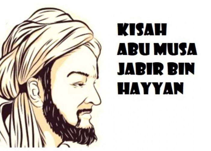 Kisah Abu Musa Jabir bin Hayyan, Polymath Muslim Terkemuka di Abad Pertengahan