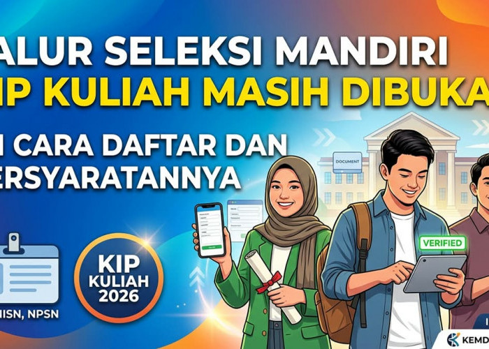 Angin Segar Mahasiswa Baru Jalur Mandiri: Pendaftaran KIP Kuliah 2026 Resmi Dibuka Hingga 31 Oktober